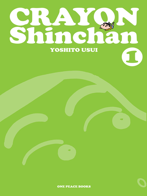 Title details for Crayon Shinchan, Volume 1 by Yoshito Usui - Available